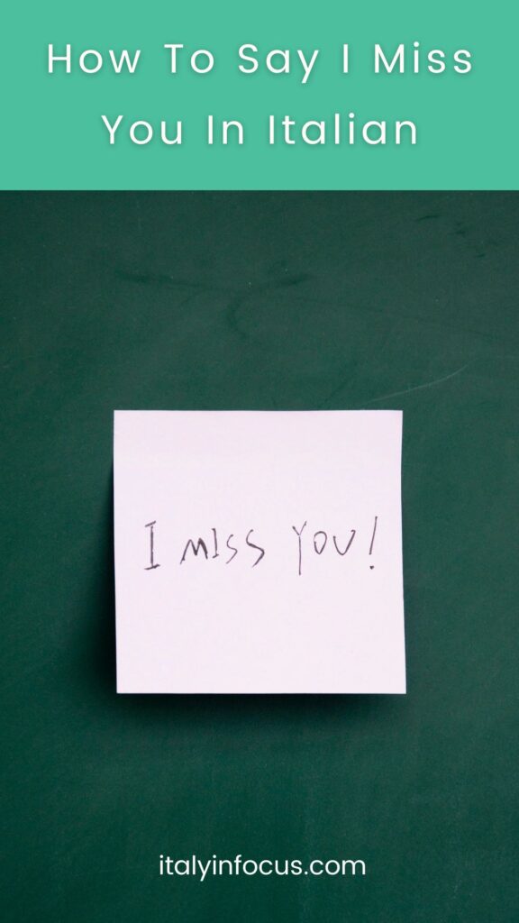 How To Say I Miss You In Italian
